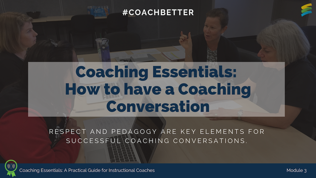 Module 3: CE How to have a Coaching Conversation