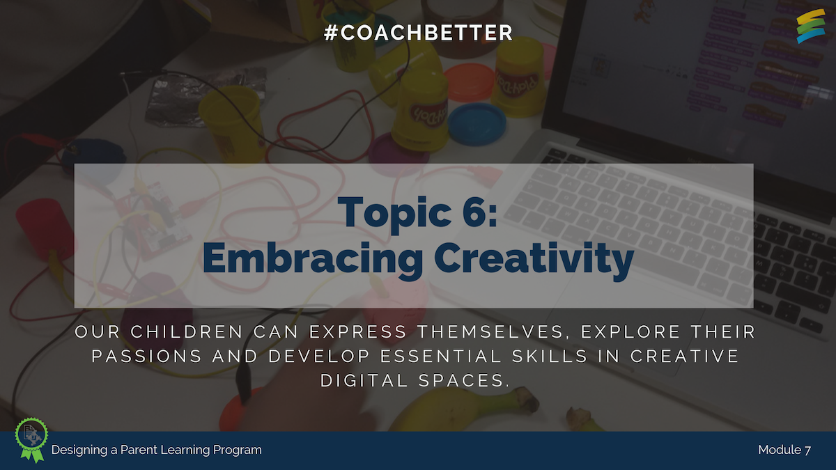 Module 7 Designing a Parent Learning Program