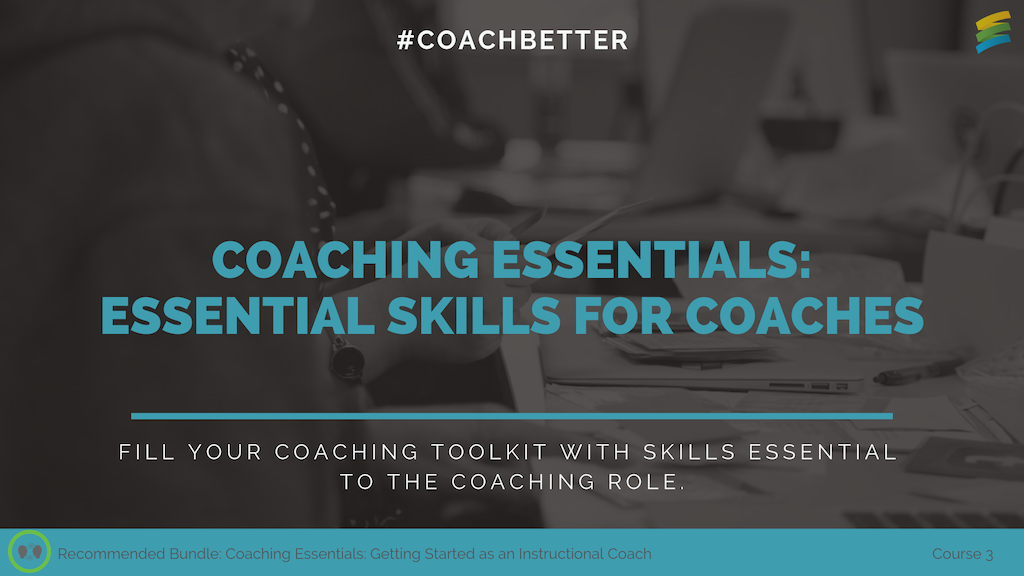 Course 3 Coaching Essentials Essential Skills for Coaches