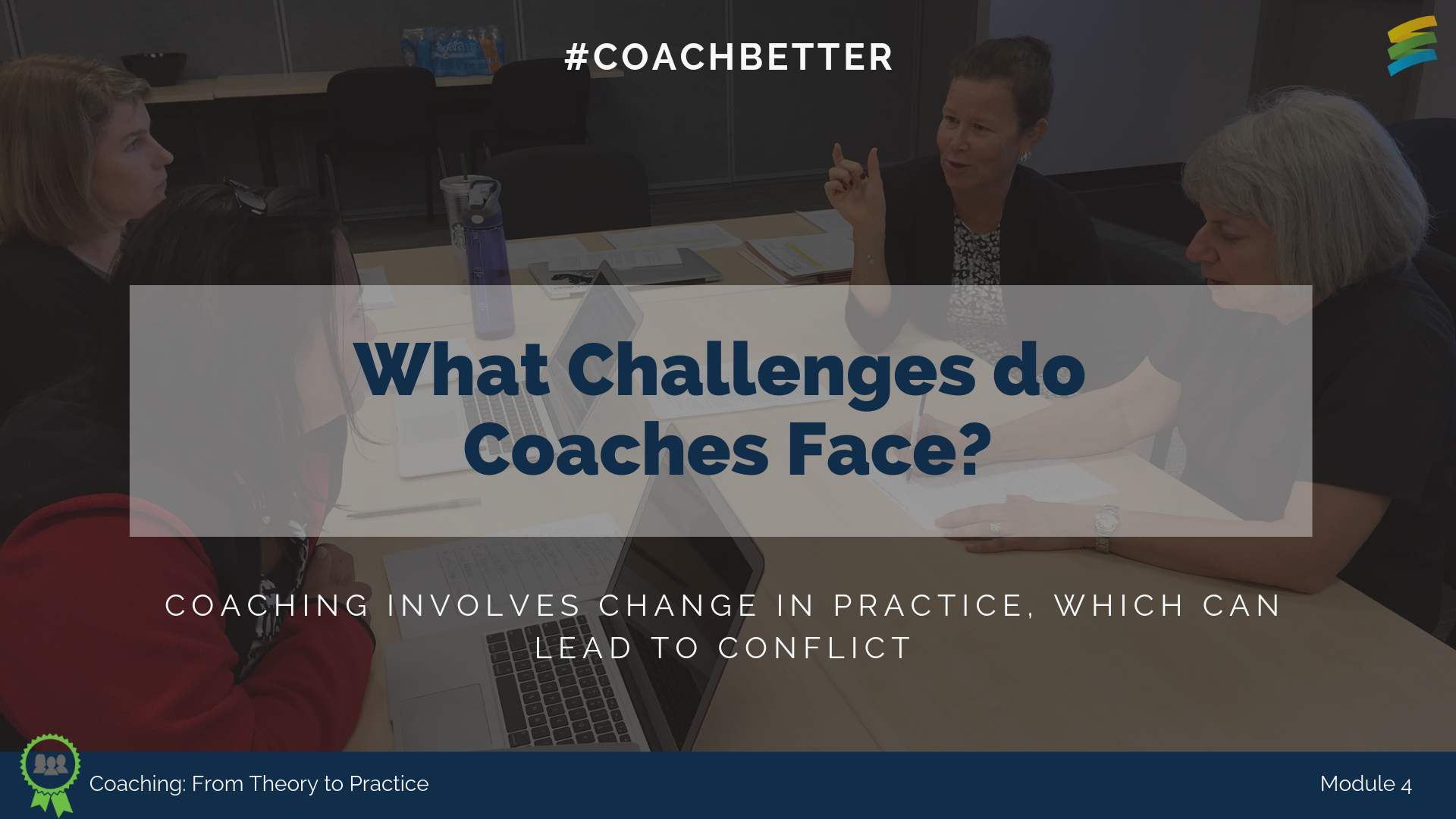 Module 4: What Challenges do Coaches Face?