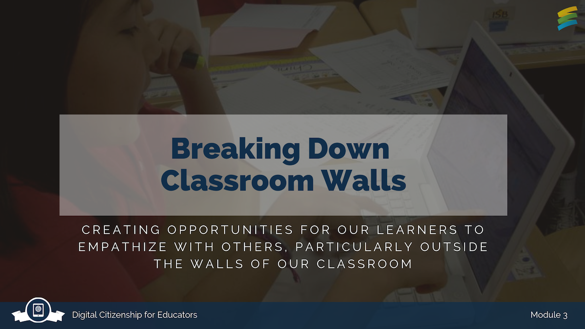 Module 3: Breaking down classroom walls