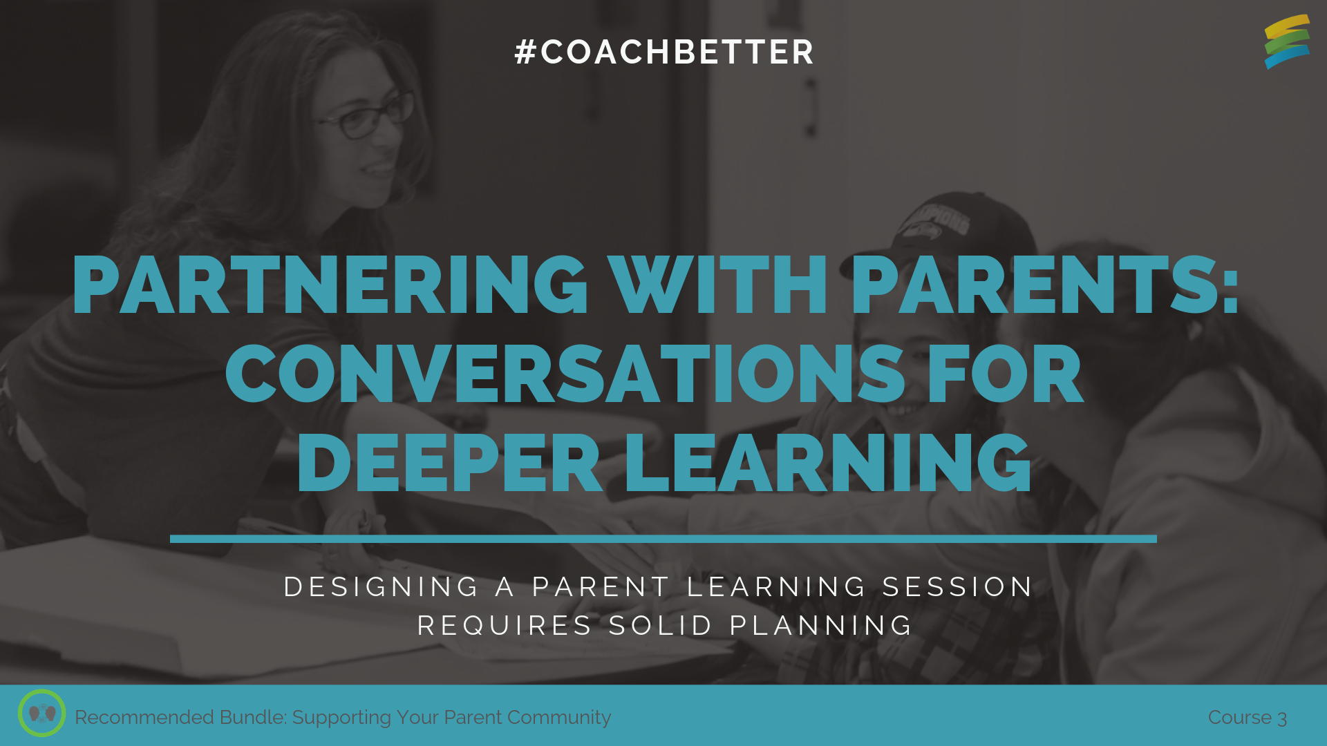Partnering with Parents: Conversations for Deeper Learning